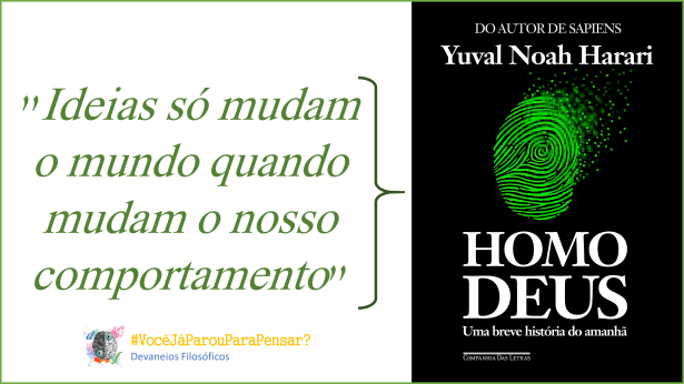 Ideias e comportamentos - HomoDeus