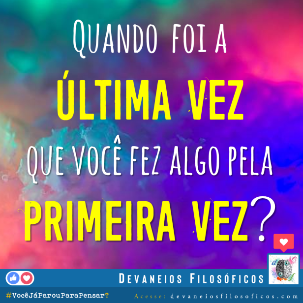 Última e Primeira vez